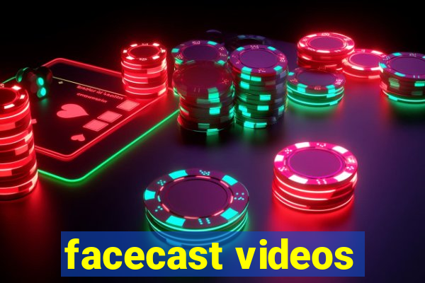 facecast videos